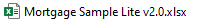 The sample Lite file is called Mortgage Sample Lite v2.0.xlsx